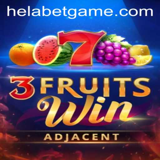 Discovering 3FruitsWin: A Dynamic Experience with Helabet