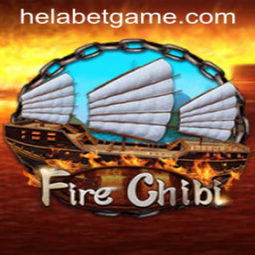 Unleashing the Magic of FireChibi: An Engaging Game Experience with Helabet